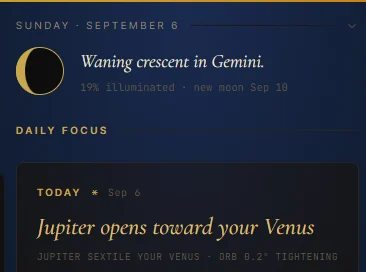 The Asteryn forecast, showing the current Moon phase above a daily focus card with its transit and orb